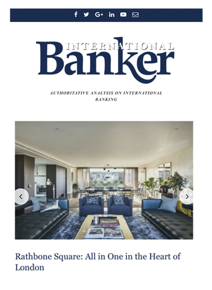 The International Banker Toby Courtauld Great Portland Estates interior design rathbone square penthouse